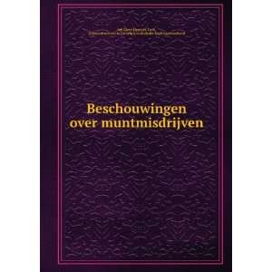   Over Muntmisdrijven . (Dutch Edition) Jan Karel Hendrik Turk Books