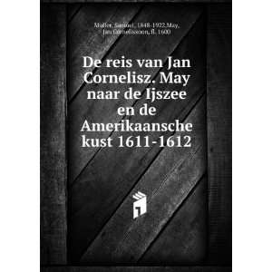 De reis van Jan Cornelisz. May naar de Ijszee en de Amerikaansche kust 