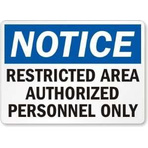  Notice Restricted Area Authorized Personnel Only Diamond 