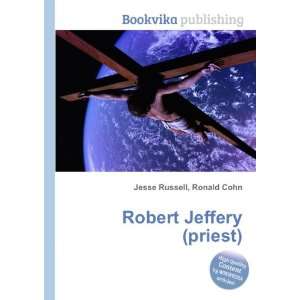 Robert Jeffery (priest) Ronald Cohn Jesse Russell Books