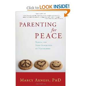   the Next Generation of Peacemakers [Paperback] Marcy Axness Books