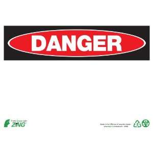 Zing Eco Safety Sign, Header DANGER, 14 Width x 10 Length 