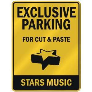  EXCLUSIVE PARKING  FOR CUT & PASTE STARS  PARKING SIGN 