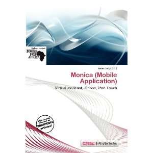    Monica (Mobile Application) (9786200623676) Iosias Jody Books
