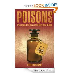Poisons From Hemlock to Botox and the Killer Bean of Calabar Peter 