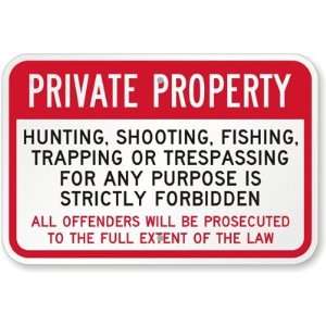  Private Property Hunting, Shooting, Fishing, Trapping Or 