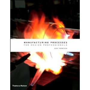  Manufacturing Processes for Design Professionals (text 