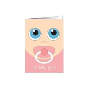  Baby Girl Congratulations Humor, Baby Face with Pacifier 