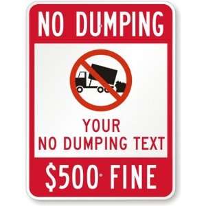  No Dumping   Your No Dumping Text   $500 Fine [with 