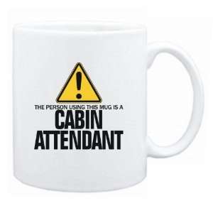   Using This Mug Is A Cabin Attendant  Mug Occupations