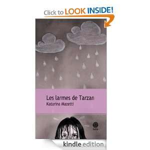 Les larmes de Tarzan (French Edition) Katarina Mazetti, Lena Grumbach 