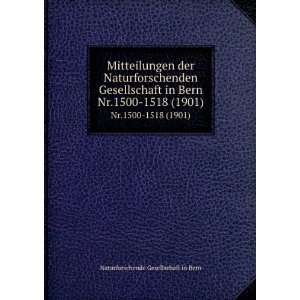 Mitteilungen der Naturforschenden Gesellschaft in Bern. Nr.1500 1518 