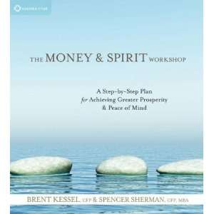  The Money and Spirit Workshop [Audio CD] Brent Kessel CFP Books
