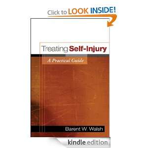Treating Self Injury Barent W. Walsh  Kindle Store