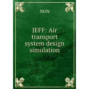  JEFF Air transport system design simulation NON Books