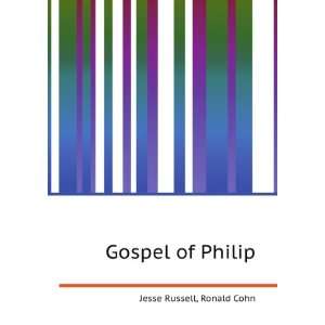  Gospel of Philip Ronald Cohn Jesse Russell Books