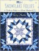 Snowflake Follies Quilts to Make in a Winter Weekend