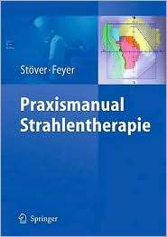 Praxismanual Strahlentherapie, (364210536X), Imke Stover, Textbooks 