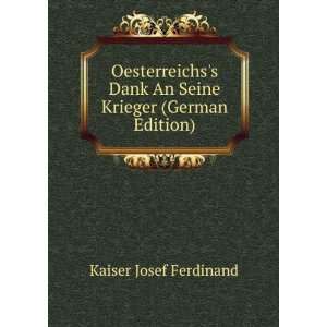   Dank An Seine Krieger (German Edition) Kaiser Josef Ferdinand Books