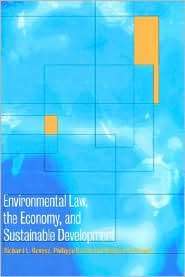 Environmental Law, the Economy and Sustainable Development The United 