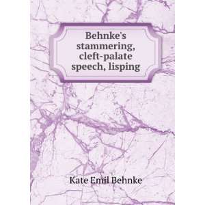  Behnkes stammering, cleft palate speech, lisping Kate 