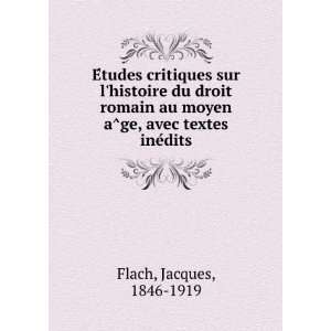   ge, avec textes ineÌdits Jacques, 1846 1919 Flach  Books