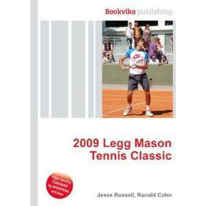  2009 Legg Mason Tennis Classic Ronald Cohn Jesse Russell Books