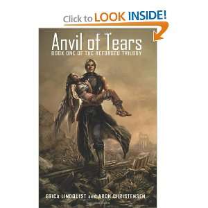   Anvil of Tears (Reforged, Book 1) [Paperback] Erica Lindquist Books