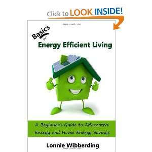  of Energy Efficient Living A Beginners Guide to Alternative Energy 