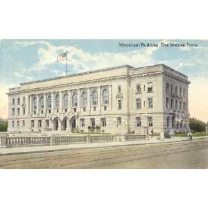  Vintage Postcard Municipal Building   Des Moines Iowa 
