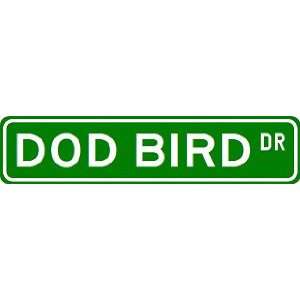  DOD BIRD Street Sign ~ Custom Aluminum Street Signs 