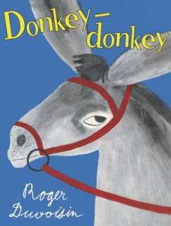   Donkey Donkey by Roger Duvoisin, Random House 