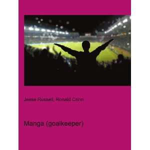  Manga (goalkeeper) Ronald Cohn Jesse Russell Books