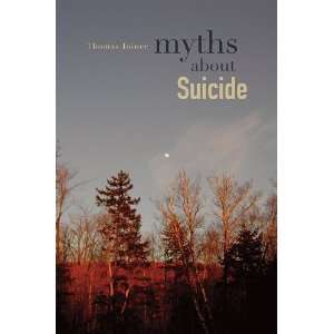 Myths about Suicide [Hardcover] Thomas Joiner Books