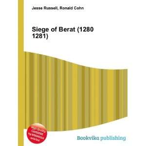  Siege of Berat (1280 1281) Ronald Cohn Jesse Russell 