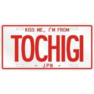  NEW  KISS ME , I AM FROM TOCHIGI  JAPAN LICENSE PLATE 