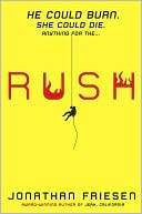   Rush by Jonathan Friesen, Penguin Group (USA 