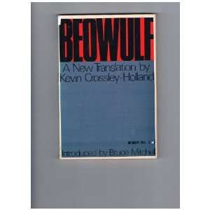 Beowulf A New Translation By Kevin Crossley holland Bruce Mitchell 