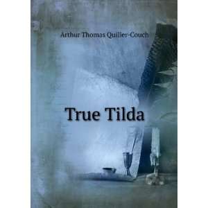  True Tilda Arthur Thomas Quiller Couch Books