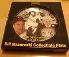 BILL MAZEROSKI COLLECTIBLE PLATE HALL OF FAME 2001  