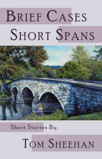   , Short Spans by Tom Sheehan, Press 53  NOOK Book (eBook), Paperback