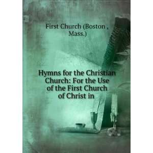  Hymns for the Christian Church For the Use of the First Church 