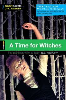   A Time for Witches (Smart Novels U.S. History) by 