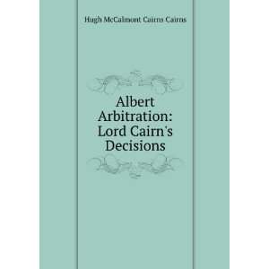  Albert Arbitration Lord Cairns Decisions Hugh McCalmont 