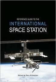 Reference Guide to the International Space Station, (1894959345), Gary 