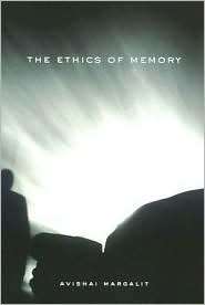 The Ethics of Memory, (0674013786), Avishai Margalit, Textbooks 