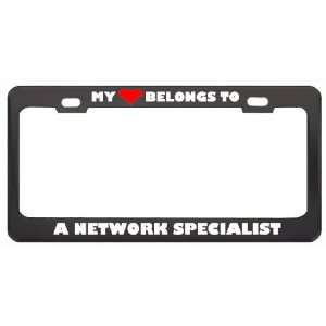  My Heart Belongs To A Network Specialist Career Profession 