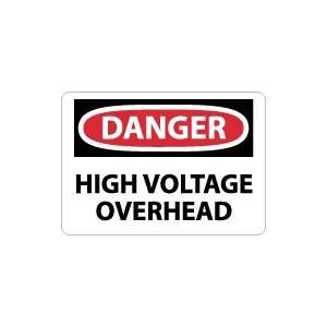  OSHA DANGER High Voltage Overhead Safety Sign