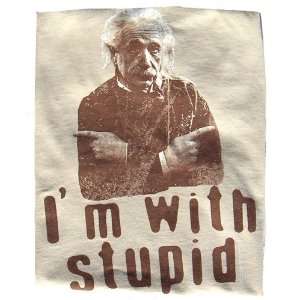  Einstein Im With Stupid T Shirt