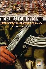 The Global Gun Epidemic, (0275982564), Wendy Cukier, Textbooks 